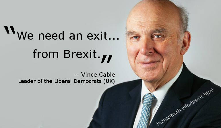 Vince Cable says - we need an exit from Brexit